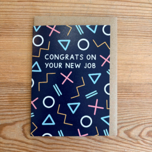 Congrats on your new job card